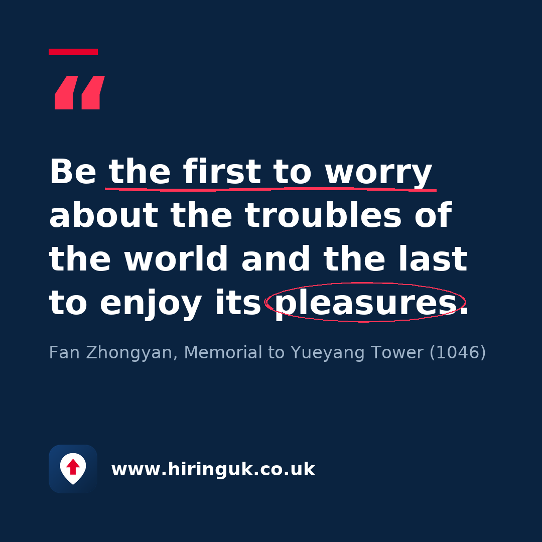 Quote card: Be the first to worry about the troubles of the world and the last to enjoy its pleasures.