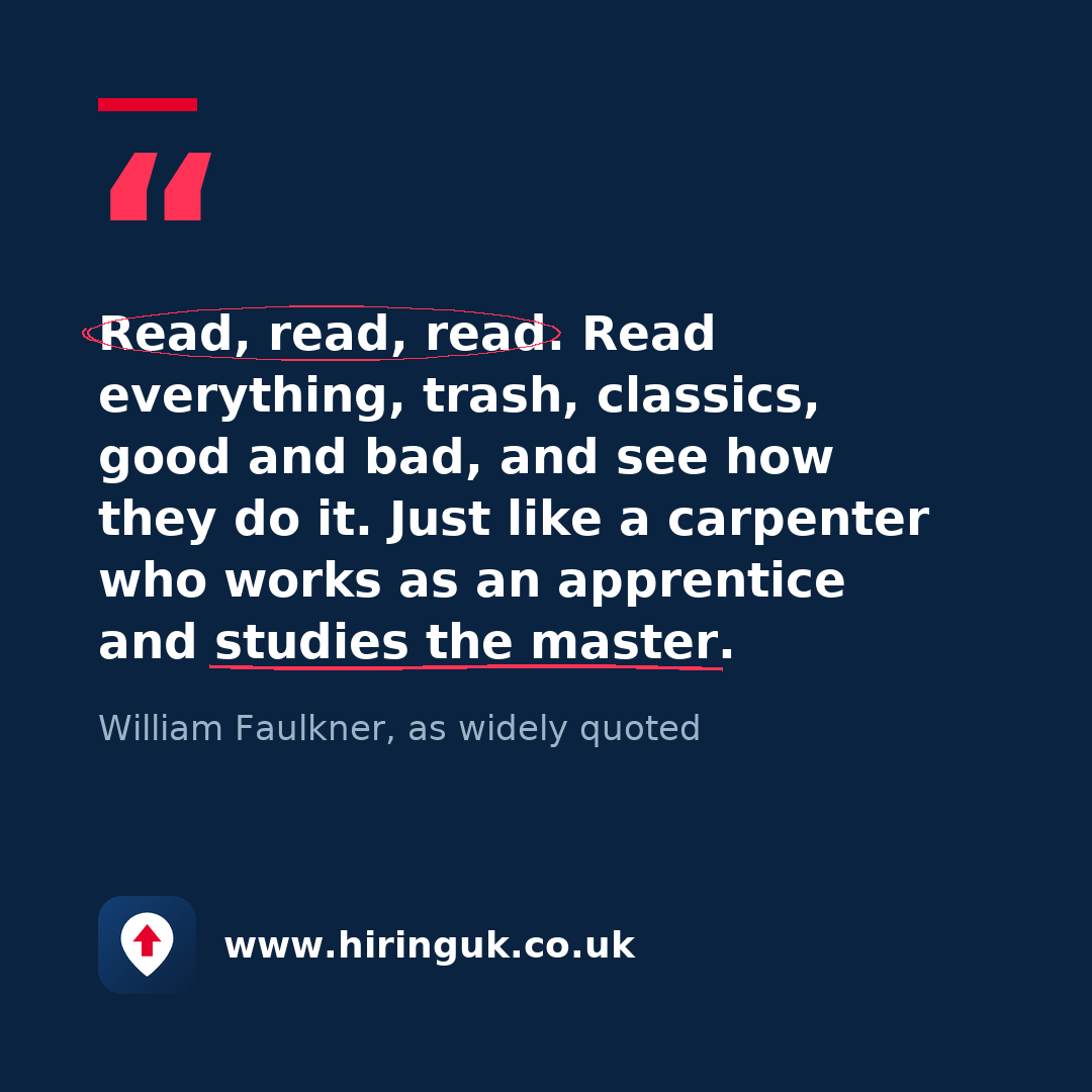 Quote card: Read, read, read. Read everything, trash, classics, good and bad, and see how they do it. Just like a carpenter who works as an apprentice and studies the master.