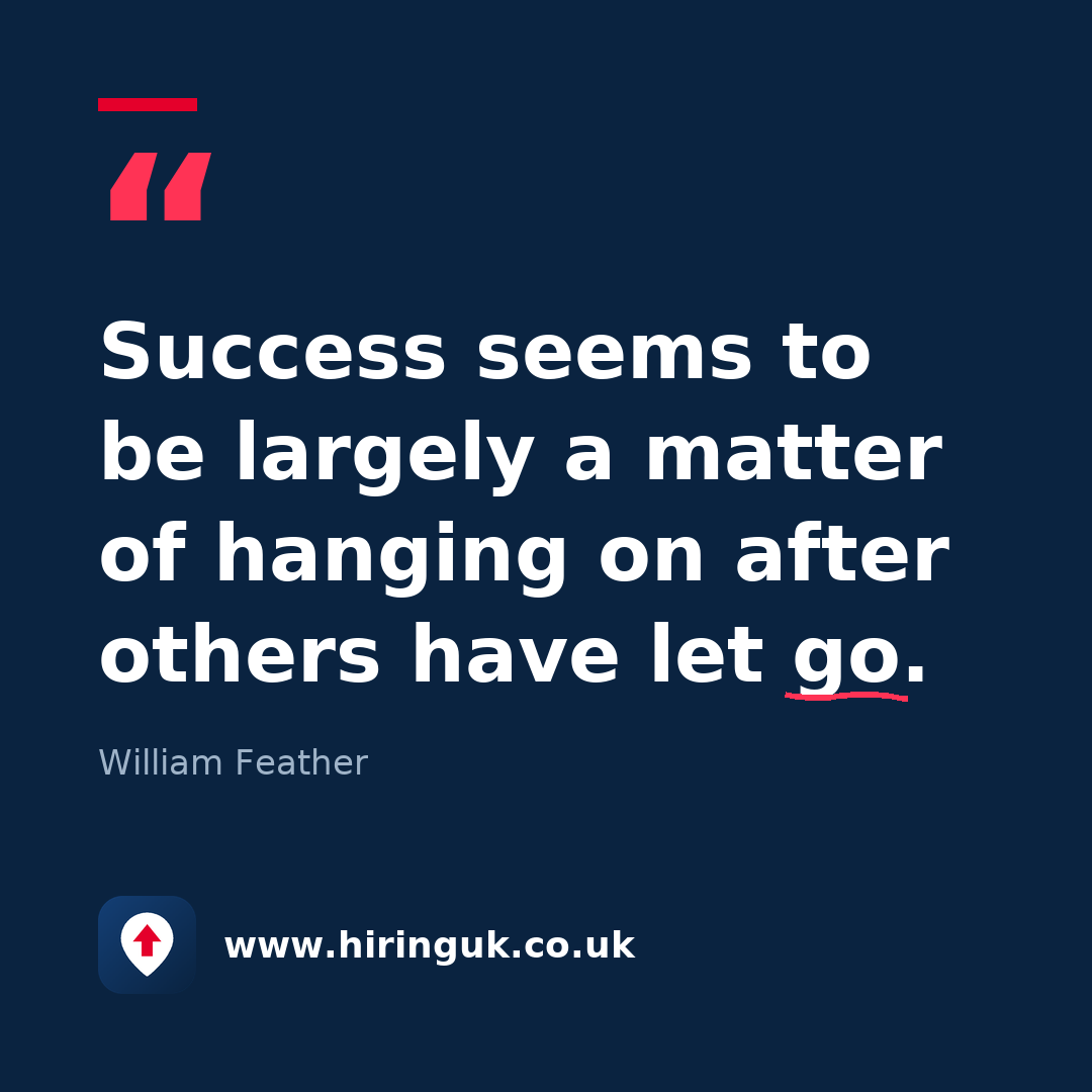 Quote card: Success seems to be largely a matter of hanging on after others have let go.