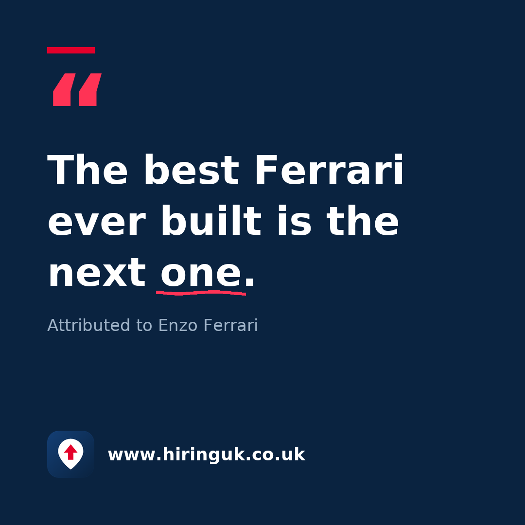 Quote card: The best Ferrari ever built is the next one.