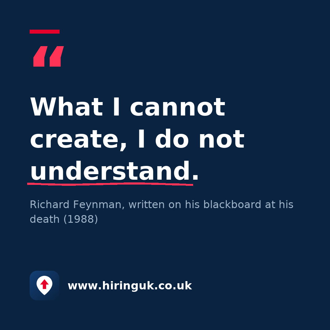 Quote card: What I cannot create, I do not understand.