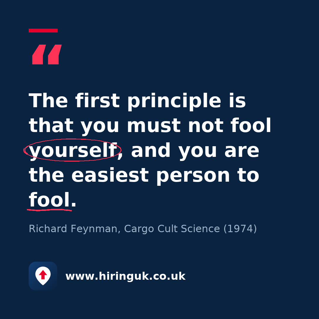 Quote card: The first principle is that you must not fool yourself, and you are the easiest person to fool.