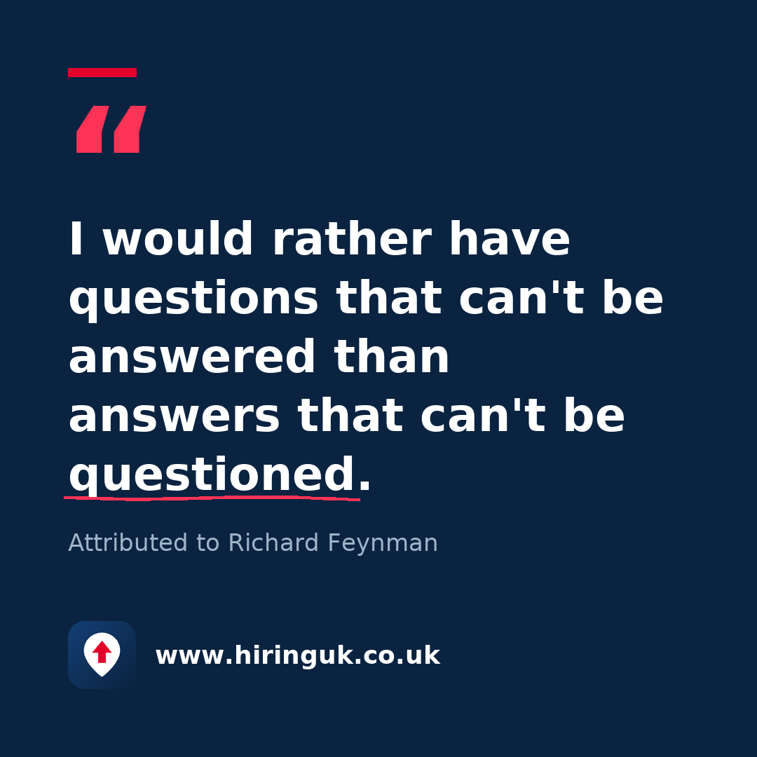 Quote card: I would rather have questions that can't be answered than answers that can't be questioned.