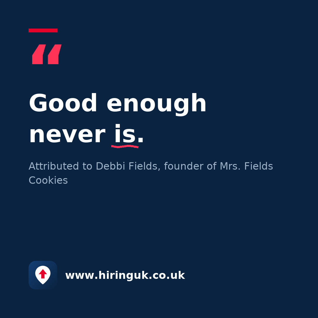 Quote card: Good enough never is.