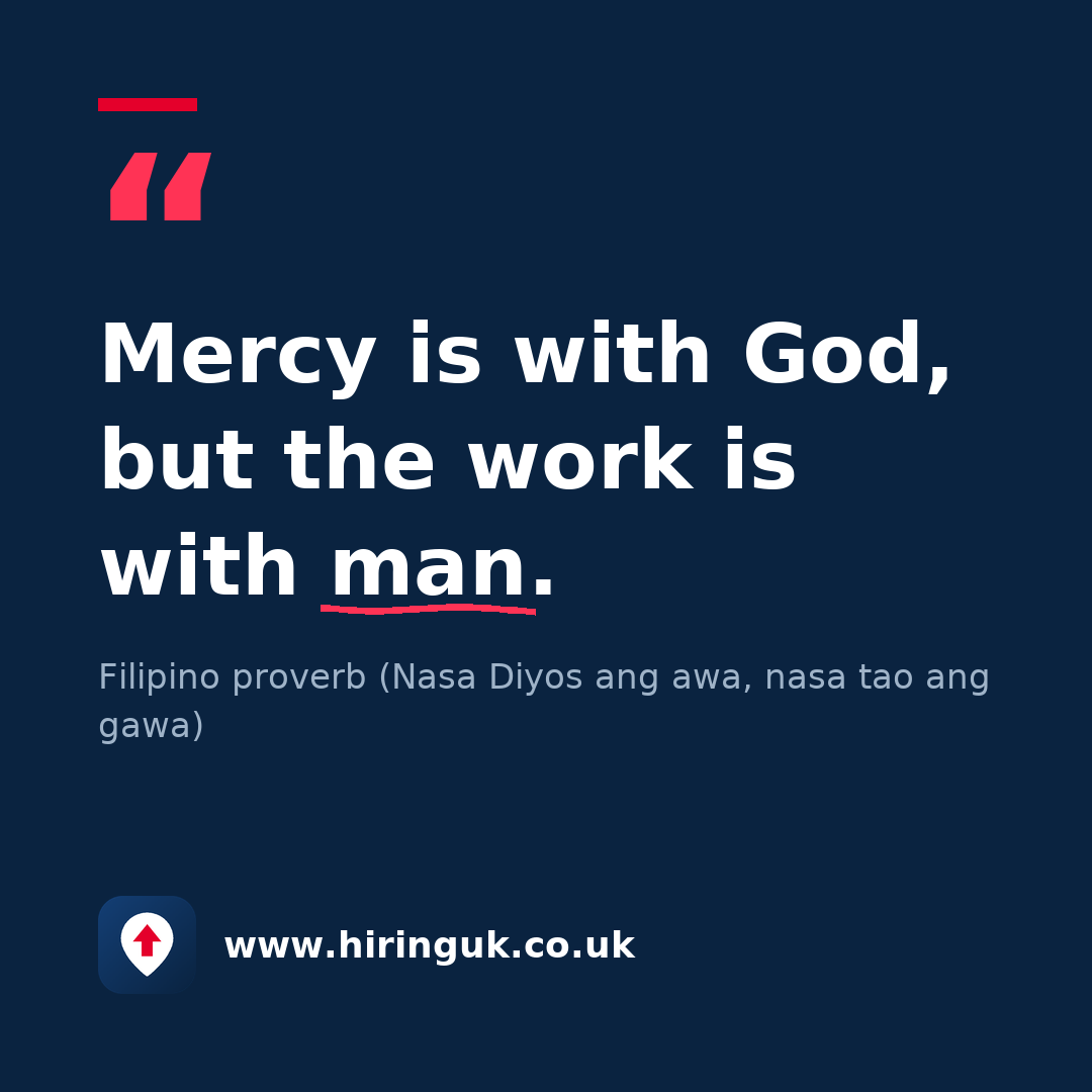 Quote card: Mercy is with God, but the work is with man.