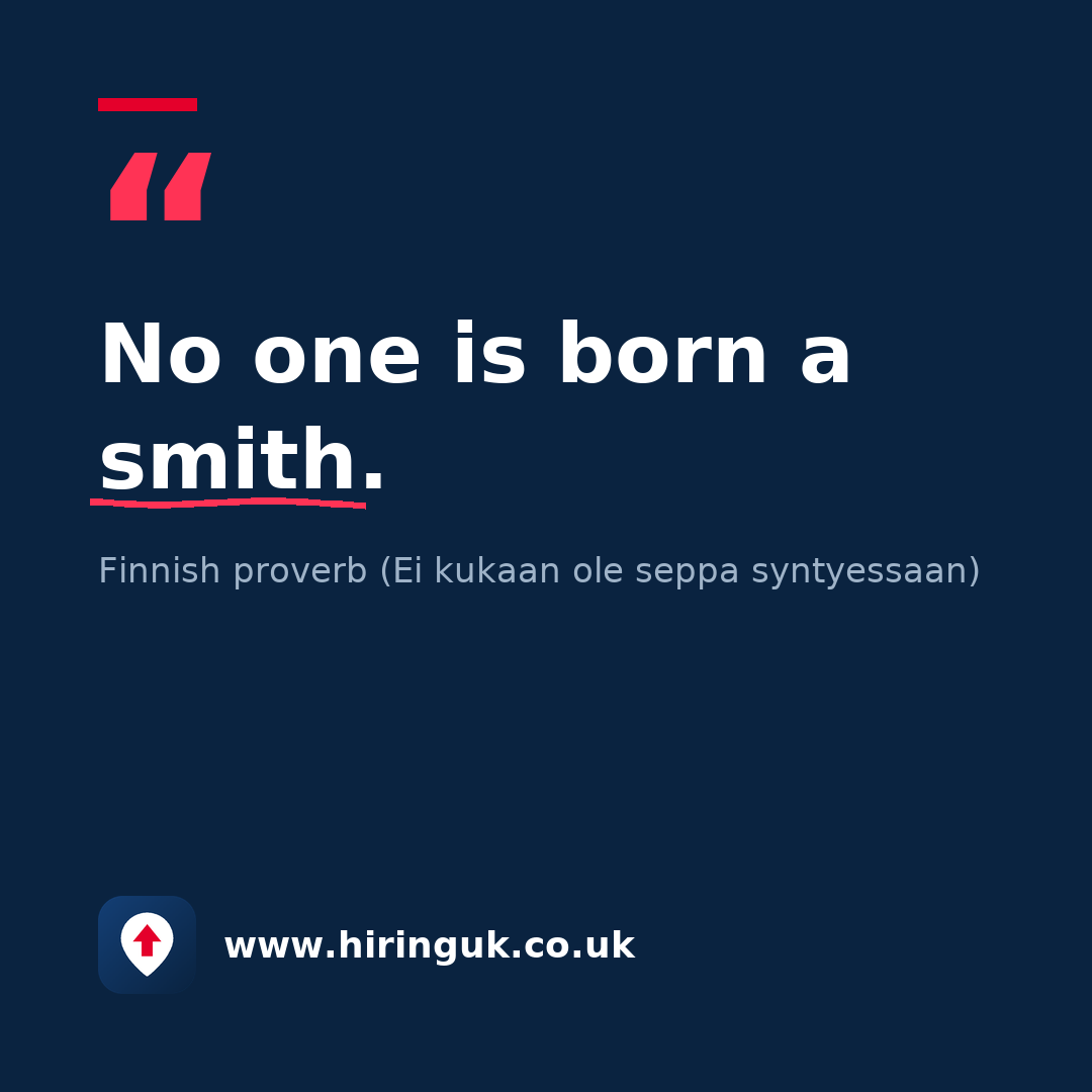 Quote card: No one is born a smith.