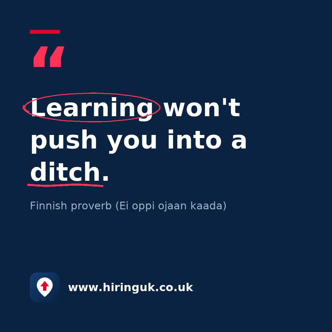 Quote card: Learning won't push you into a ditch.