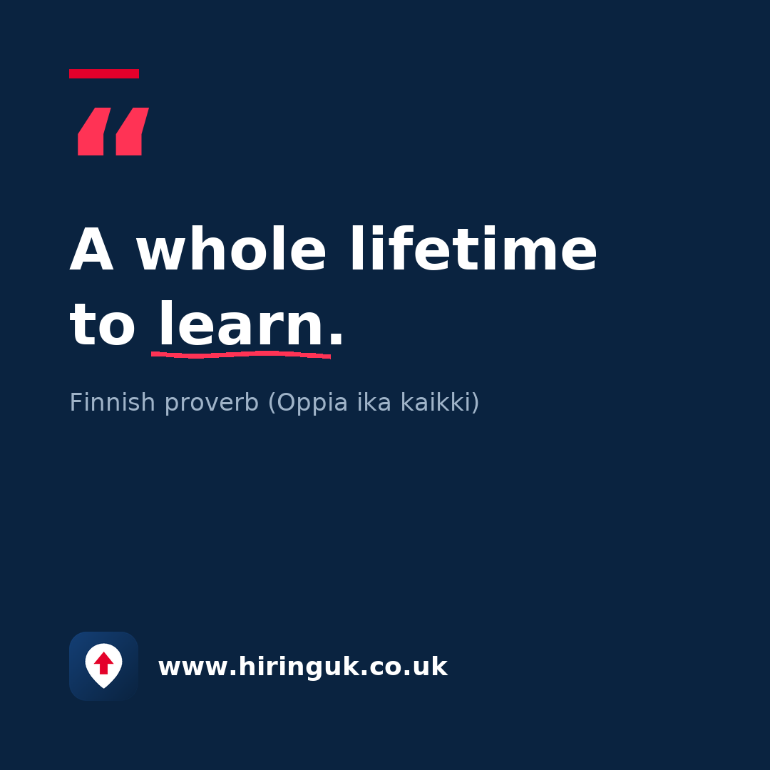 Quote card: A whole lifetime to learn.
