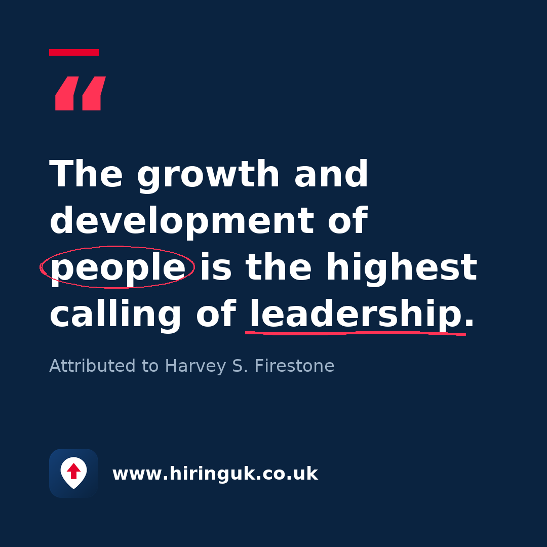 Quote card: The growth and development of people is the highest calling of leadership.