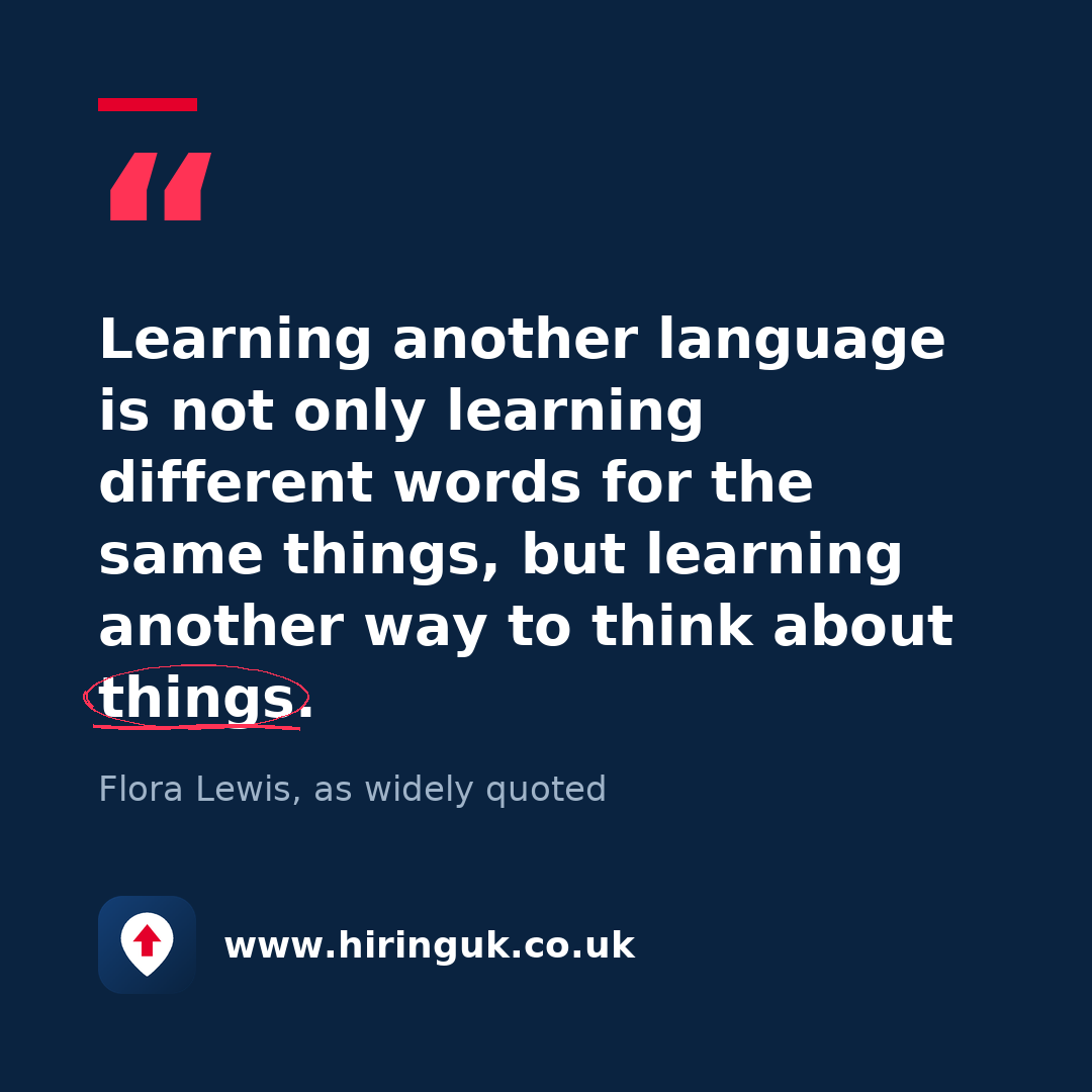 Quote card: Learning another language is not only learning different words for the same things, but learning another way to think about things.