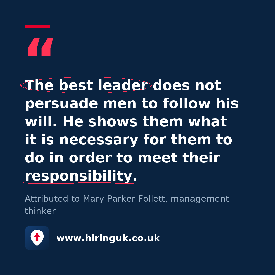 Quote card: The best leader does not persuade men to follow his will. He shows them what it is necessary for them to do in order to meet their responsibility.