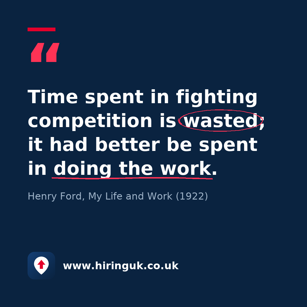 Quote card: Time spent in fighting competition is wasted; it had better be spent in doing the work.