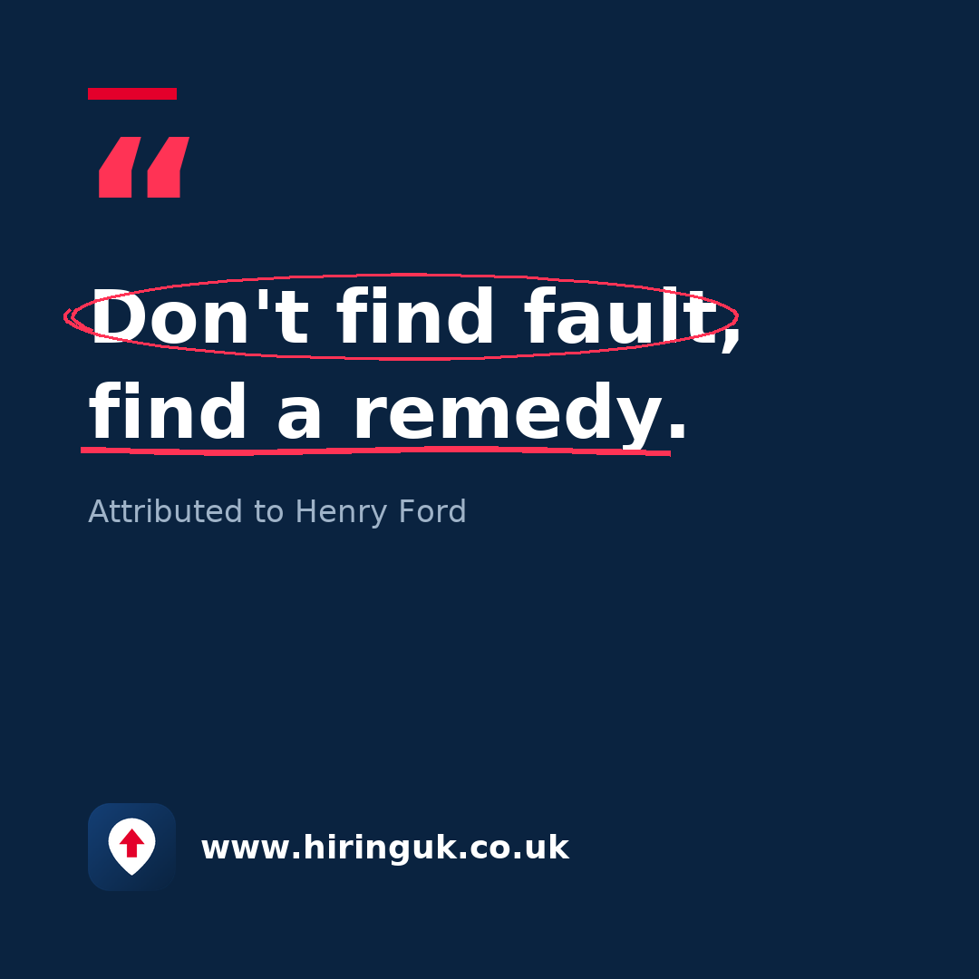 Quote card: Don't find fault, find a remedy.