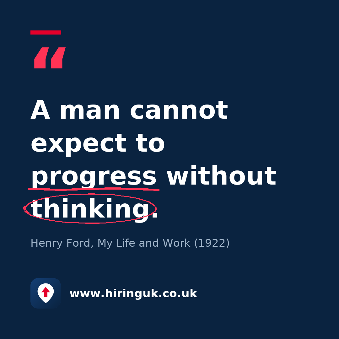 Quote card: A man cannot expect to progress without thinking.
