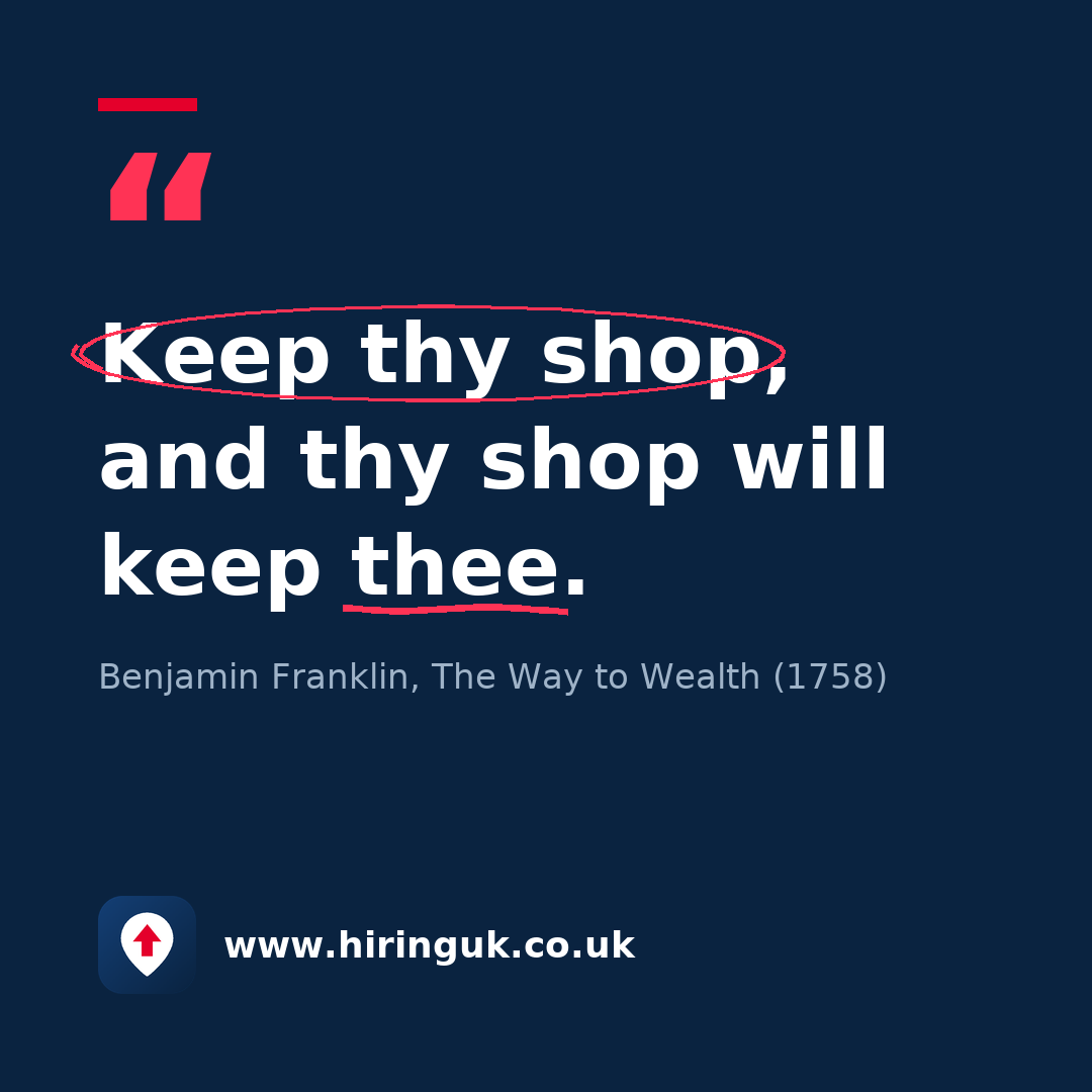 Quote card: Keep thy shop, and thy shop will keep thee.