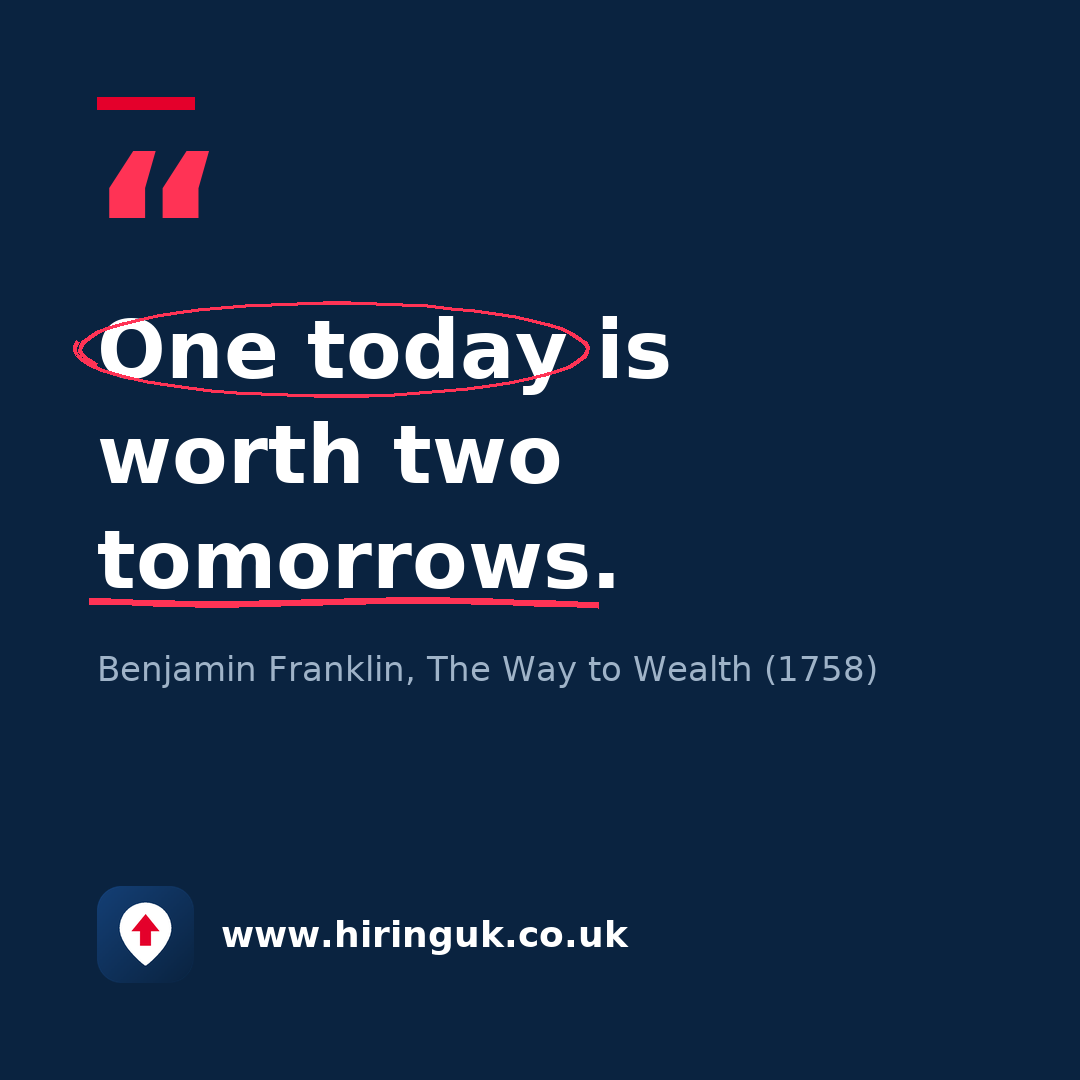 Quote card: One today is worth two tomorrows.