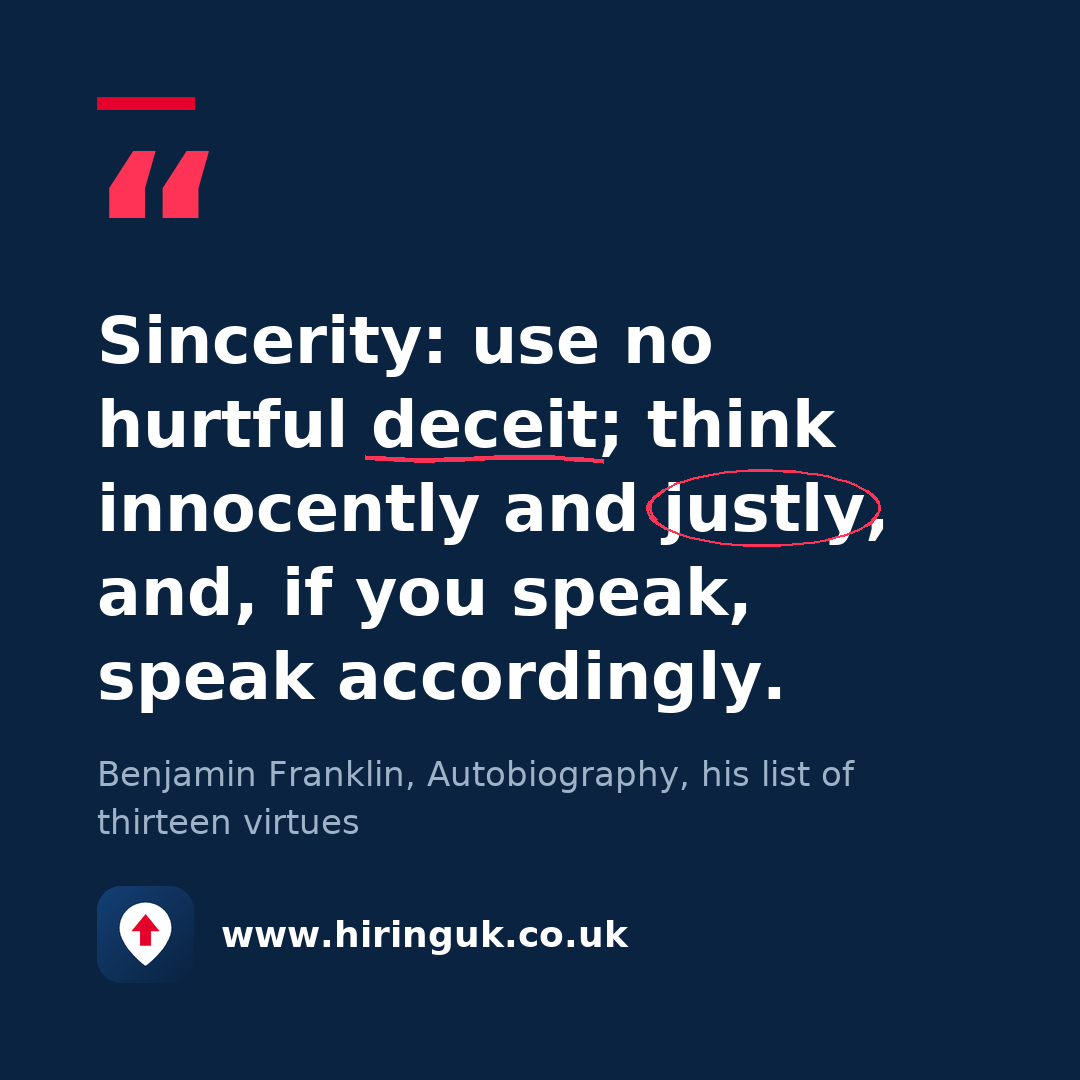 Quote card: Sincerity: use no hurtful deceit; think innocently and justly, and, if you speak, speak accordingly.
