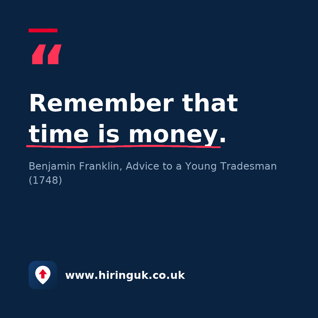 Quote card: Remember that time is money.