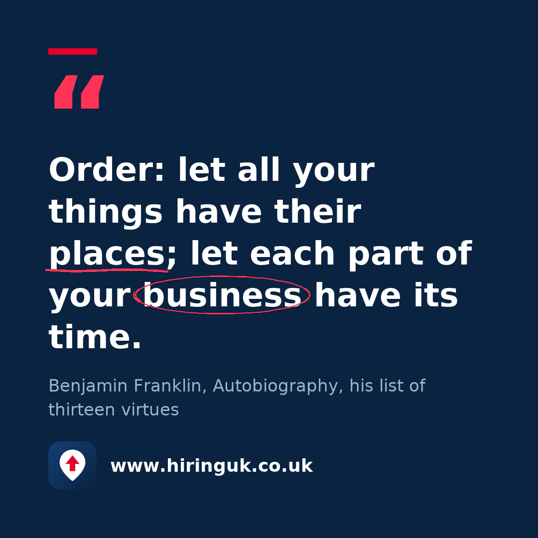 Quote card: Order: let all your things have their places; let each part of your business have its time.