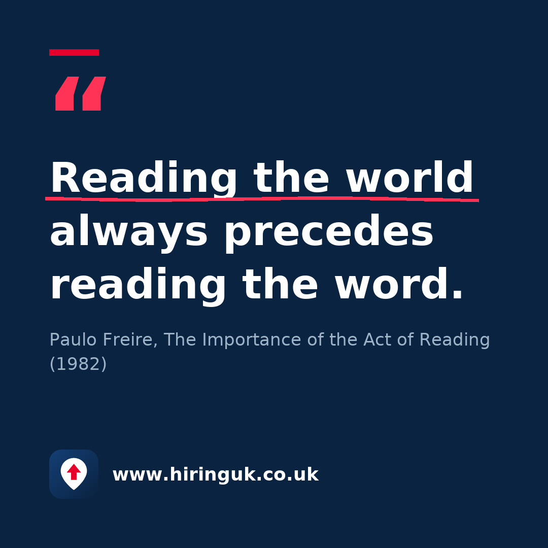 Quote card: Reading the world always precedes reading the word.