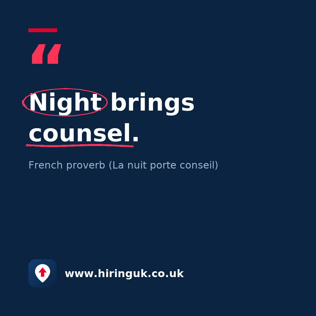 Quote card: Night brings counsel.