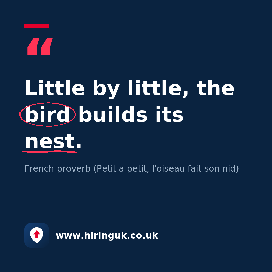 Quote card: Little by little, the bird builds its nest.