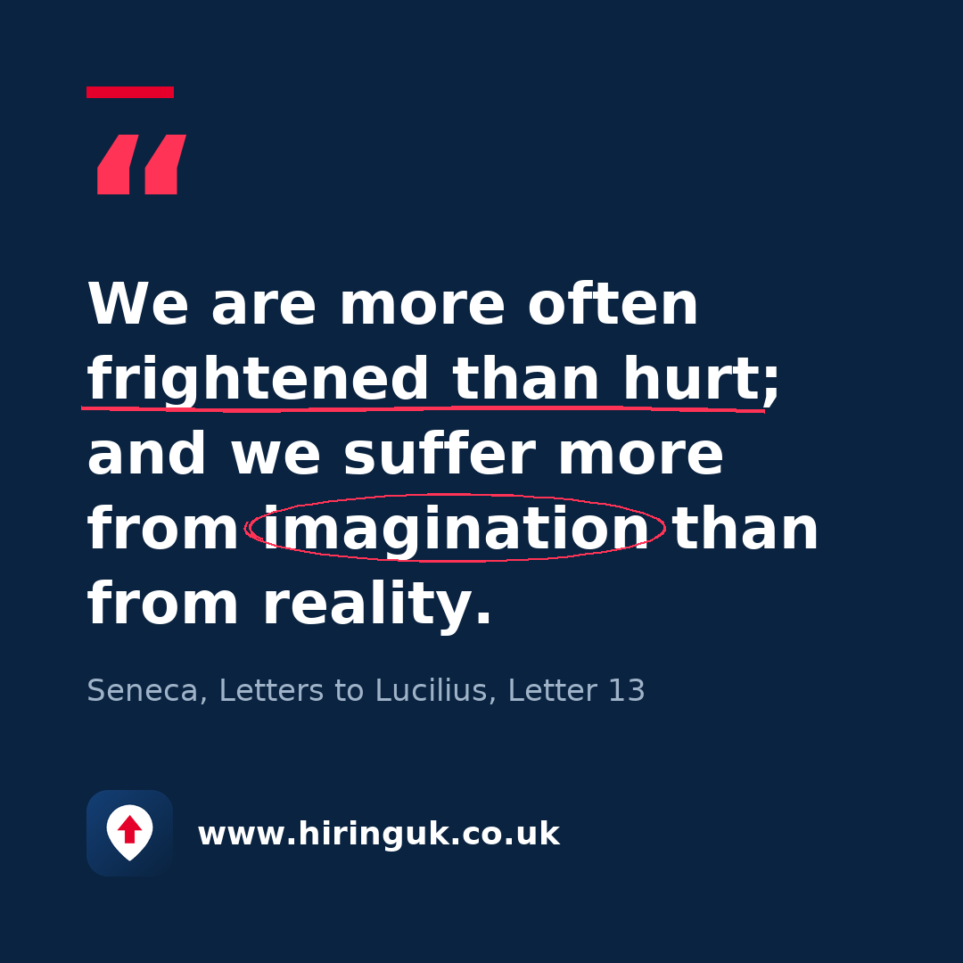 Quote card: We are more often frightened than hurt; and we suffer more from imagination than from reality.