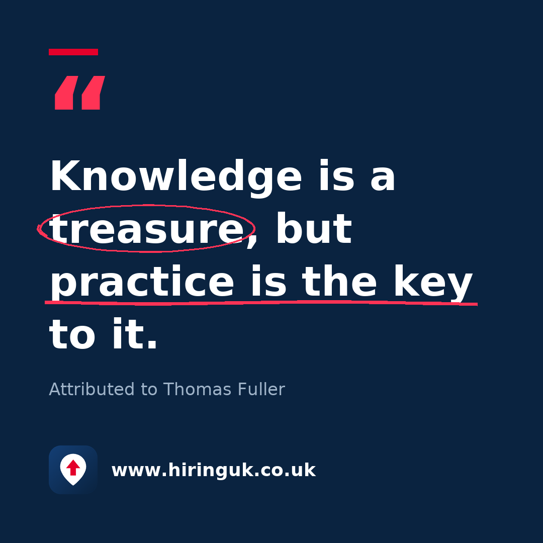 Quote card: Knowledge is a treasure, but practice is the key to it.