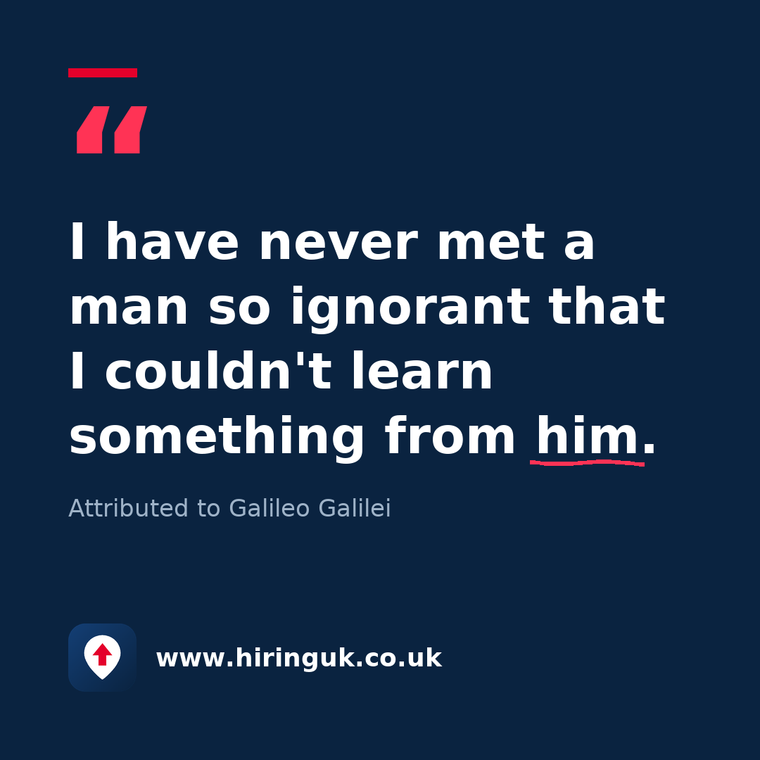 Quote card: I have never met a man so ignorant that I couldn't learn something from him.