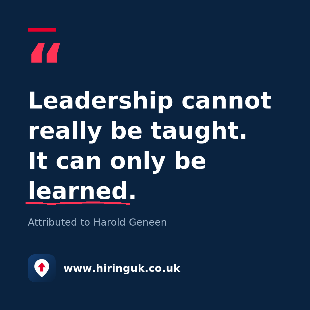 Quote card: Leadership cannot really be taught. It can only be learned.