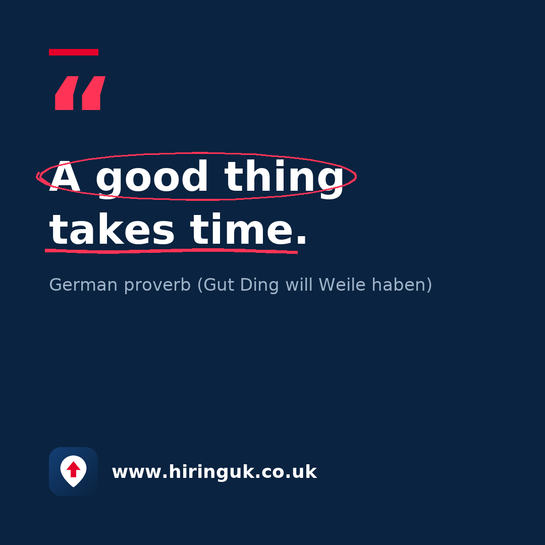 Quote card: A good thing takes time.