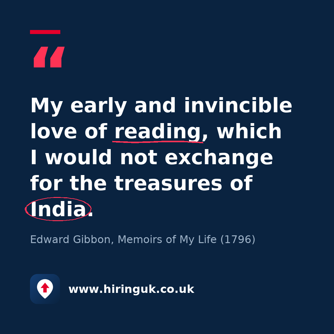 Quote card: My early and invincible love of reading, which I would not exchange for the treasures of India.