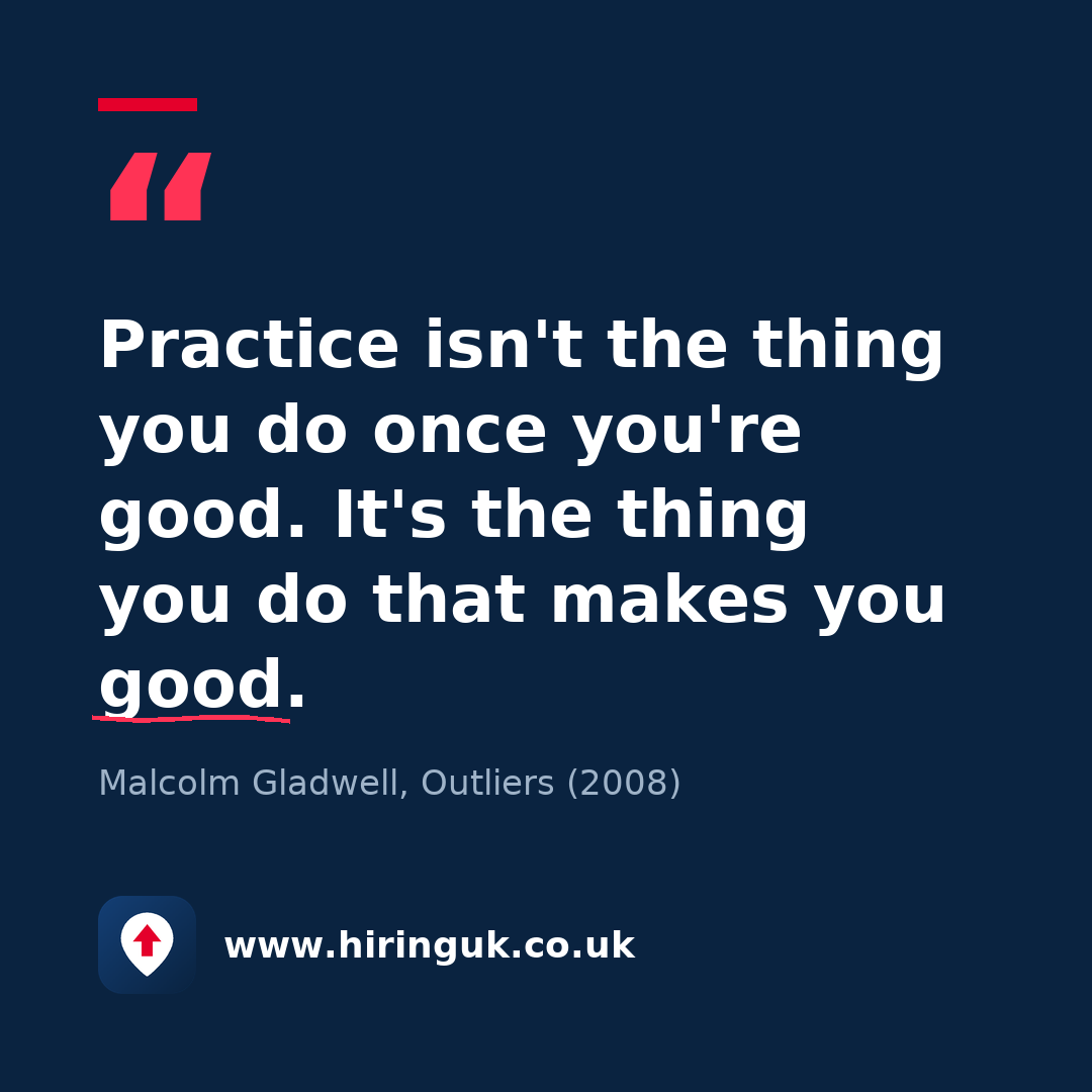 Quote card: Practice isn't the thing you do once you're good. It's the thing you do that makes you good.