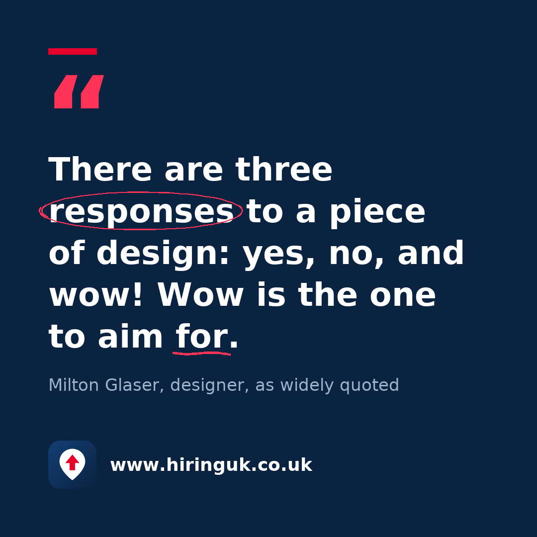 Quote card: There are three responses to a piece of design: yes, no, and wow! Wow is the one to aim for.