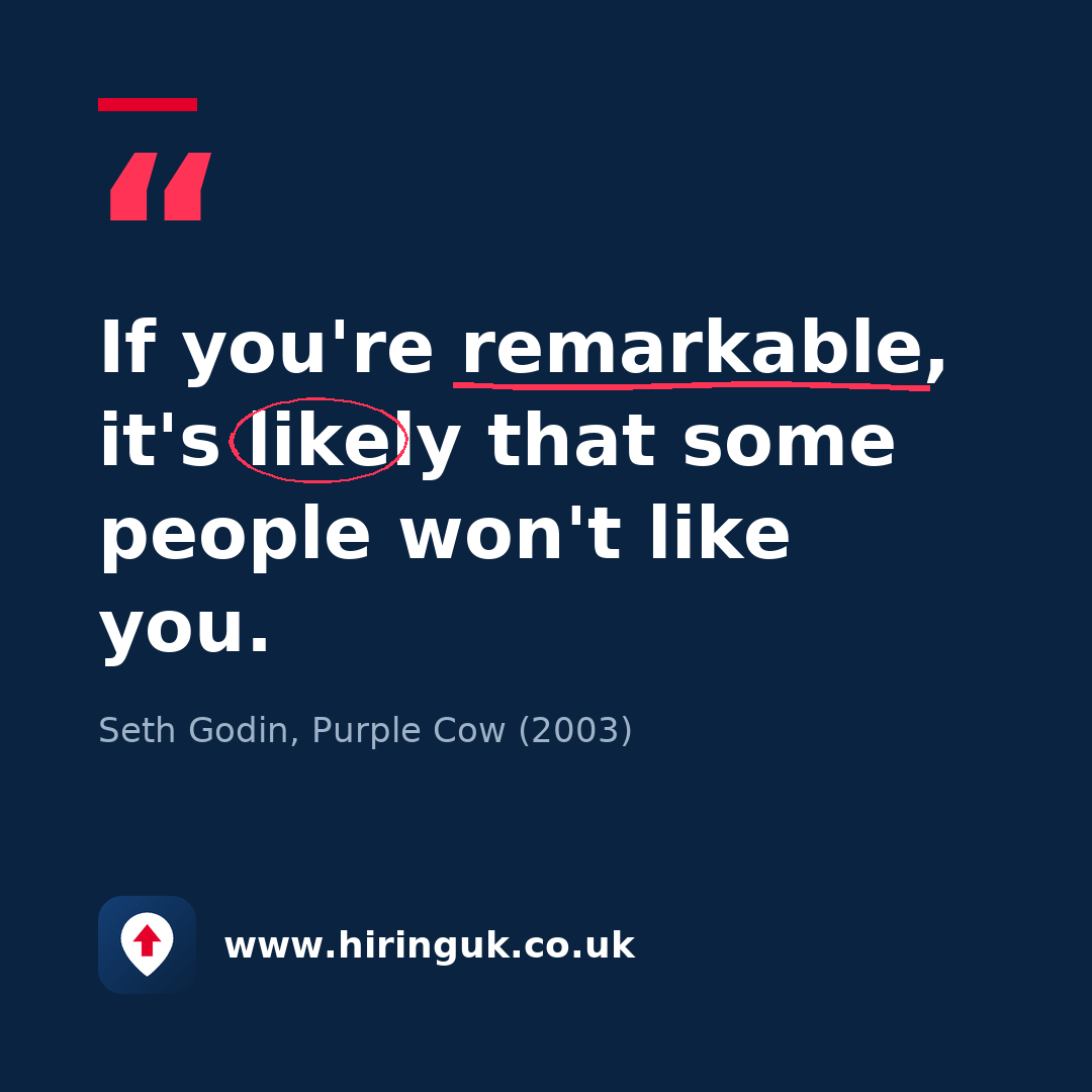 Quote card: If you're remarkable, it's likely that some people won't like you.