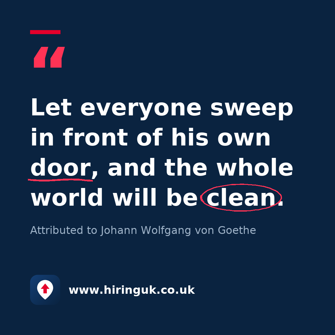 Quote card: Let everyone sweep in front of his own door, and the whole world will be clean.