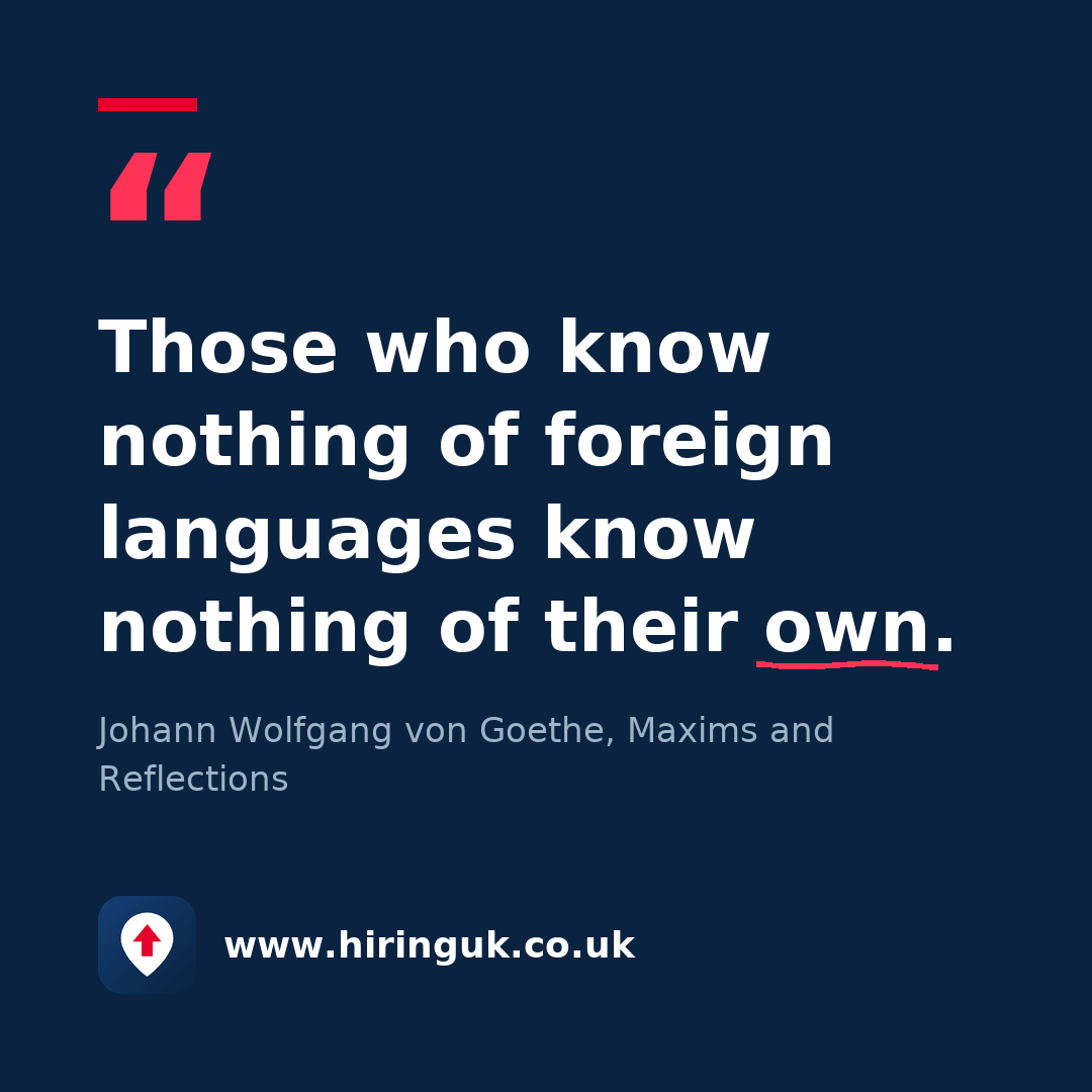 Quote card: Those who know nothing of foreign languages know nothing of their own.