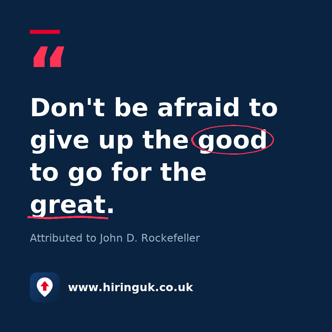 Quote card: Don't be afraid to give up the good to go for the great.