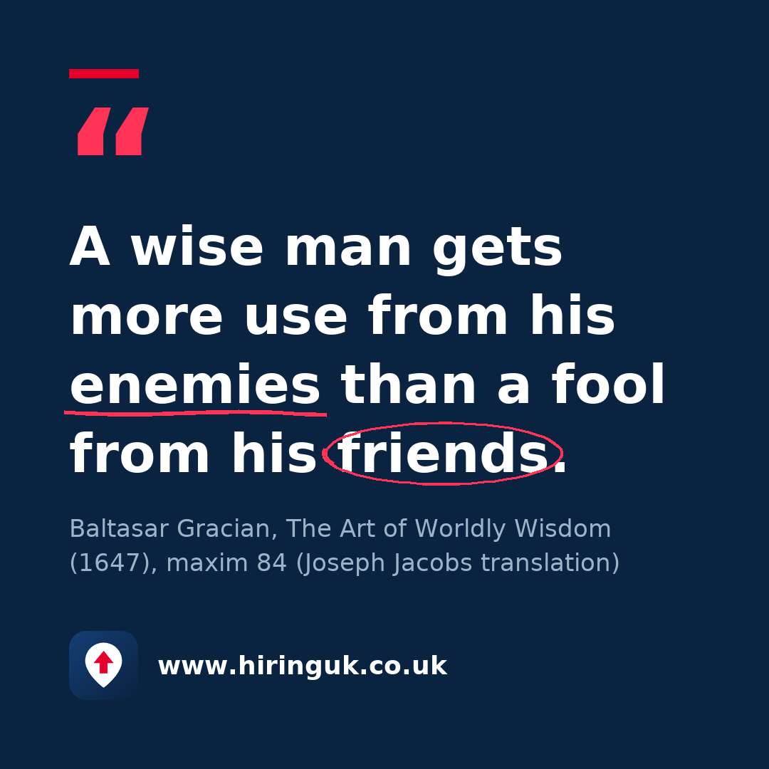 Quote card: A wise man gets more use from his enemies than a fool from his friends.