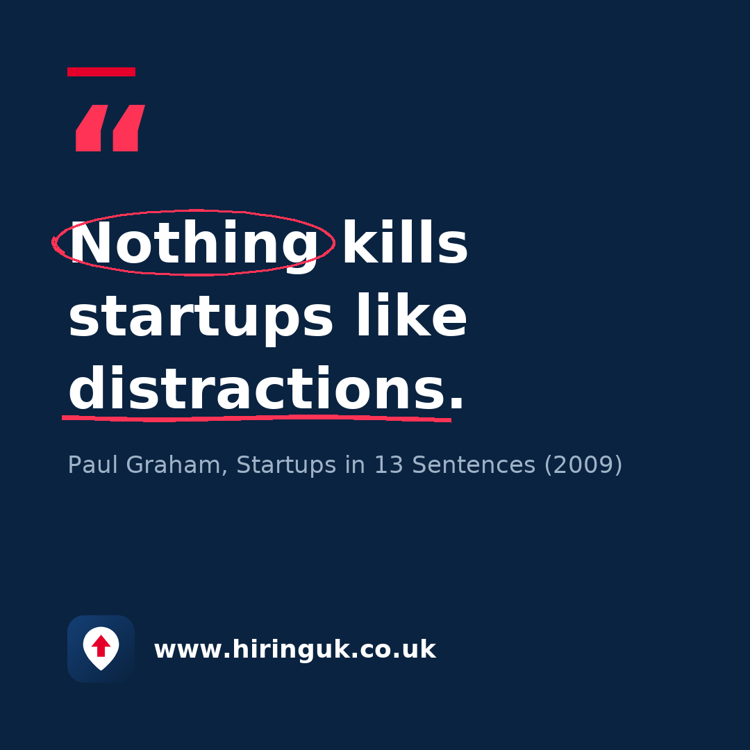 Quote card: Nothing kills startups like distractions.
