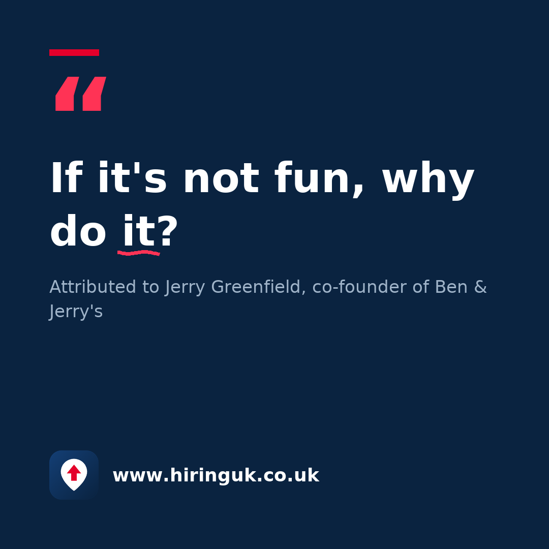 Quote card: If it's not fun, why do it?