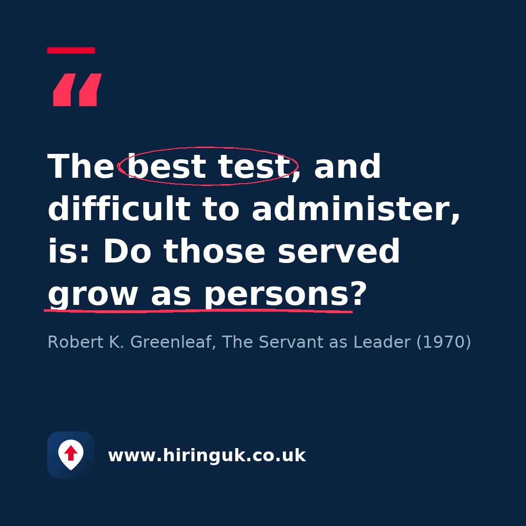Quote card: The best test, and difficult to administer, is: Do those served grow as persons?