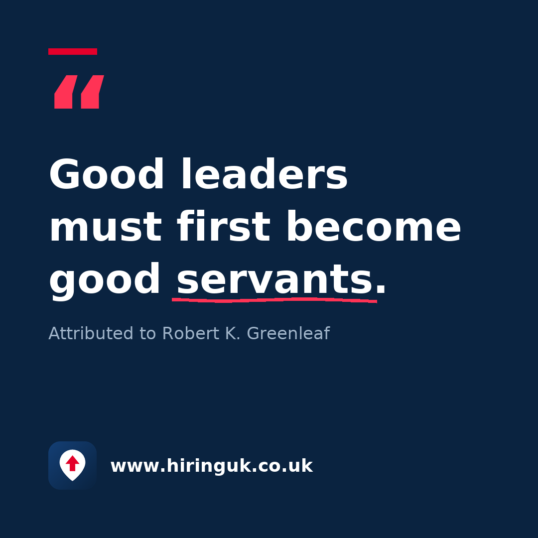 Quote card: Good leaders must first become good servants.