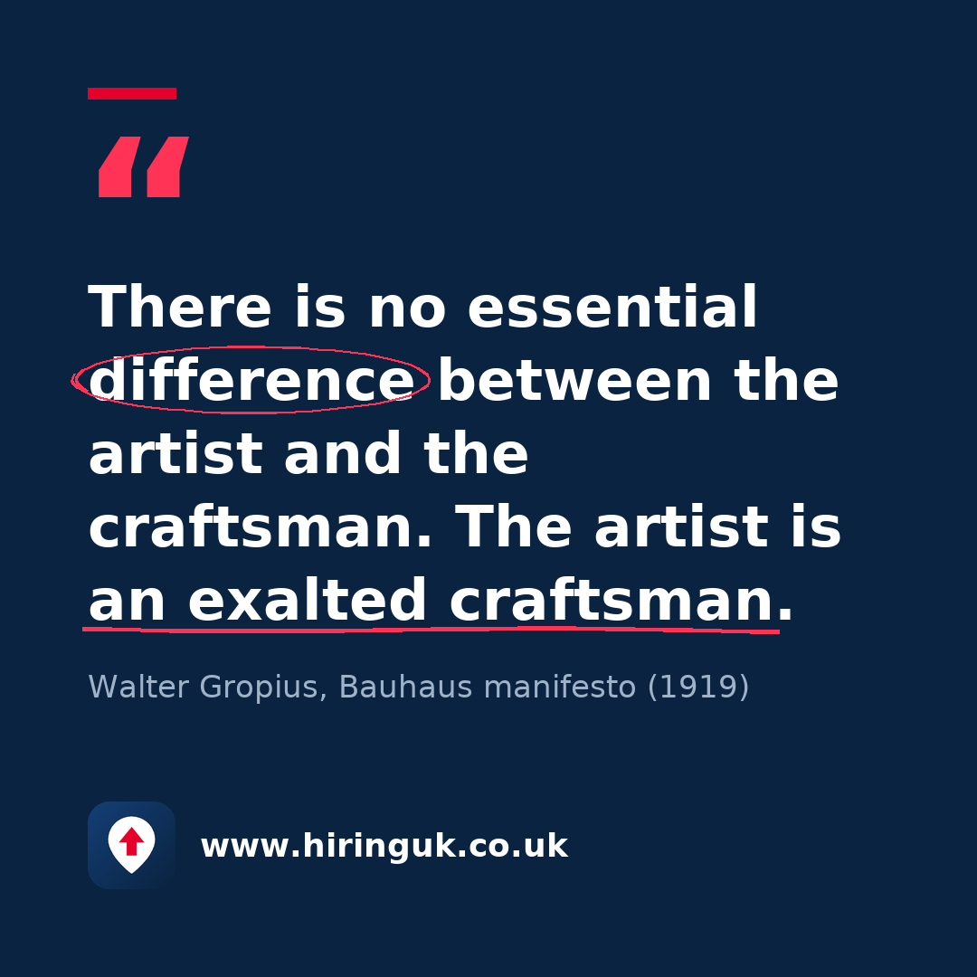Quote card: There is no essential difference between the artist and the craftsman. The artist is an exalted craftsman.