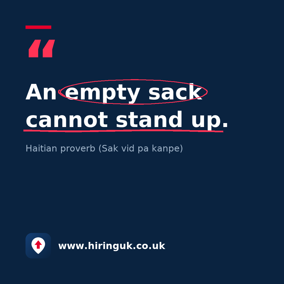Quote card: An empty sack cannot stand up.