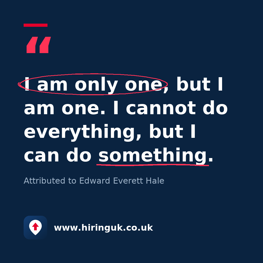 Quote card: I am only one, but I am one. I cannot do everything, but I can do something.