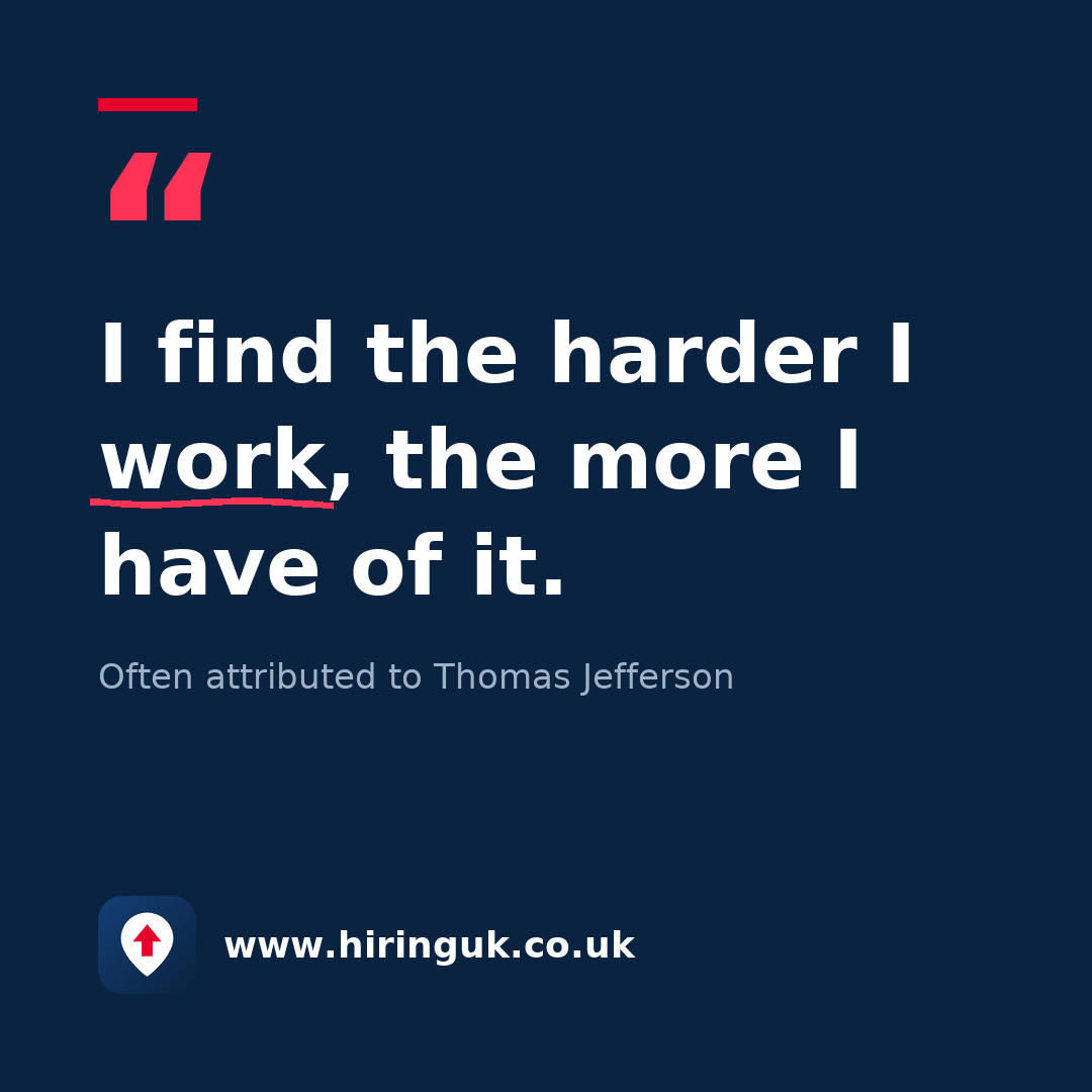Quote card: I find the harder I work, the more I have of it.