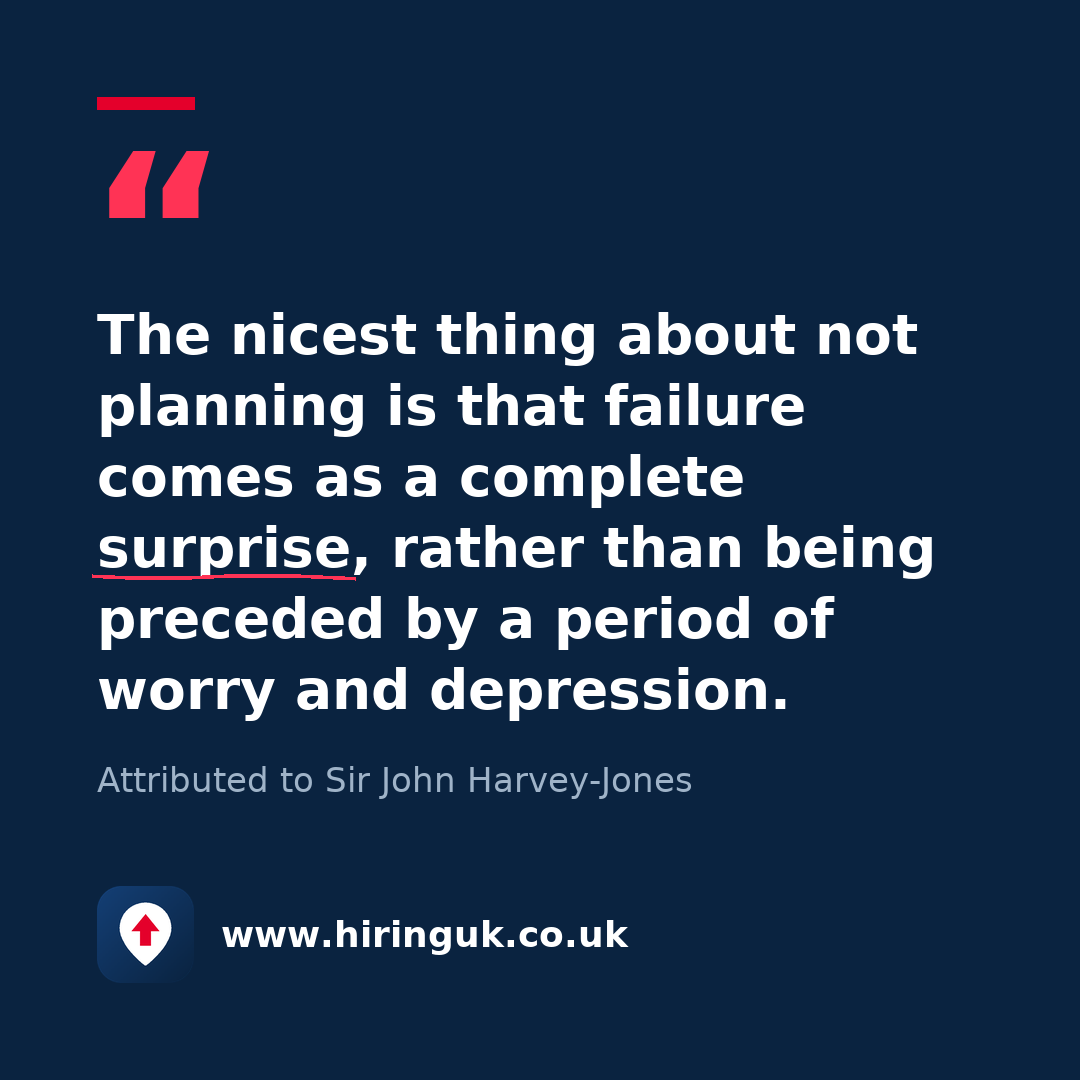Quote card: The nicest thing about not planning is that failure comes as a complete surprise, rather than being preceded by a period of worry and depression.