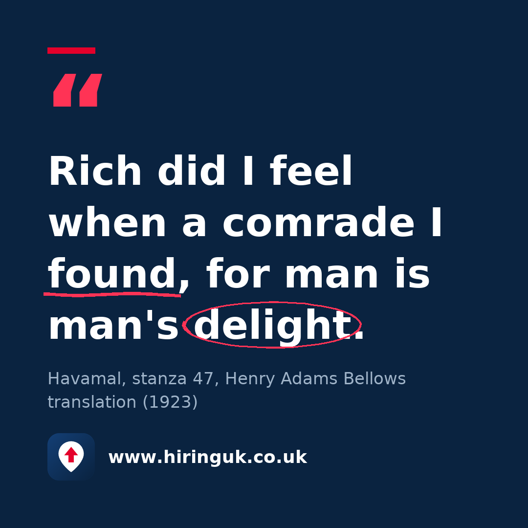 Quote card: Rich did I feel when a comrade I found, for man is man's delight.
