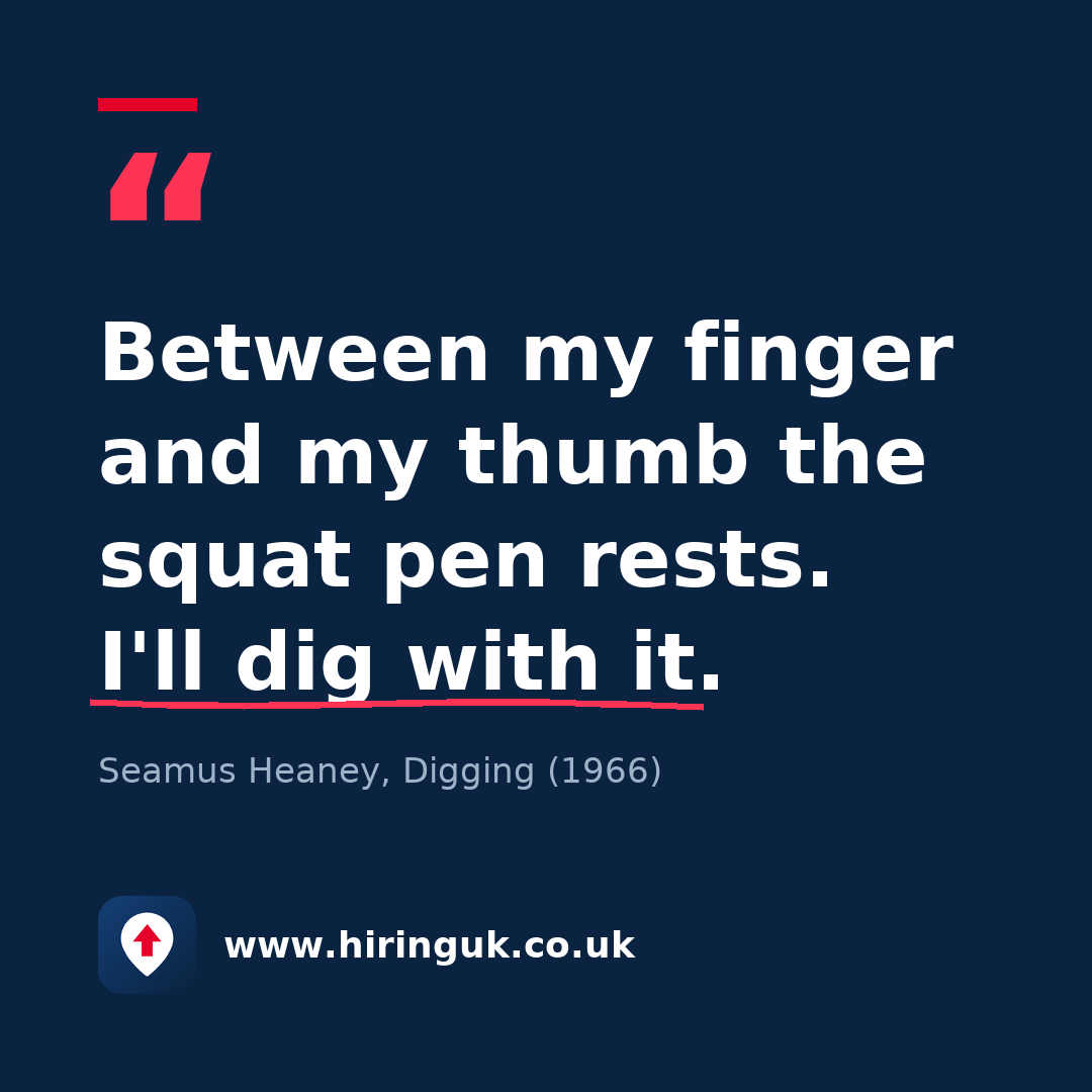 Quote card: Between my finger and my thumb the squat pen rests. I'll dig with it.
